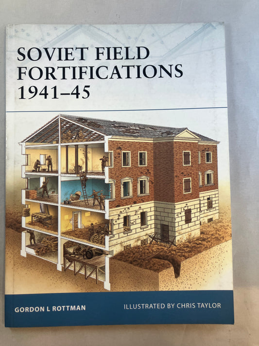 Soviet Field Fortifications 1941-45 Osprey Book