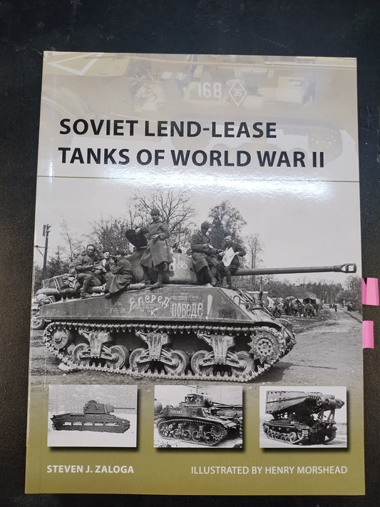 Soviet Lend-Lease Tanks of World War II by Steven J